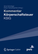 A. Schnitger, LL.M., PWC Berlin; O. Fehrenbacher, Universität Trier (Eds.):
Kommentar Körperschaftsteuer KStG
