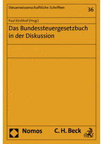 Prof. Dr. Dres. h.c. Paul Kirchhof, Bundesverfassungsrichter a. D.: 
Das Bundessteuergesetzbuch in der Diskussion