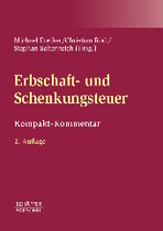 Michael Preißer, Christian Rödl, Stephan Seltenreich (Hrsg.):

Erbschaft- und Schenkungsteuer
Kompakt-Kommentar