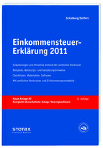 Dipl.-Finanzwirt Martin Schalburg / Dipl.-Finanzwirt Michael Seifert: 
Einkommensteuer-Erklärung 2011