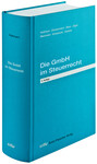 Prof. Jürgen Hottmann, Prof. Reimar Zimmermann, StB u. RA, Prof. Matthias Alber, Dipl.-Finanzwirtin (FH) Birgit Jäger, Albert Meermann, Ltd. Regierungsdirektor a. D., Prof. Jürgen Schaeberle und Dipl.-Finanzwirtin (FH) Sabrina Kiebele: Die GmbH im Steuerrecht