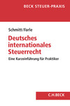 Rainer Schmitt/Valentina Farle, LL.M.: Deutsches internationales Steuerrecht