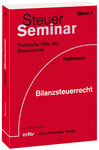 Prof. Jürgen Hottmann: Bilanzsteuerrecht – 97 praktische Fälle