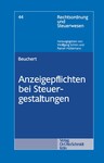 Dr. Tobias Beuchert: Anzeigepflichten bei Steuergestaltungen