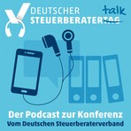Deutscher SteuerberaterTALK – Podcast zur Konferenz erfolgreich gestartet